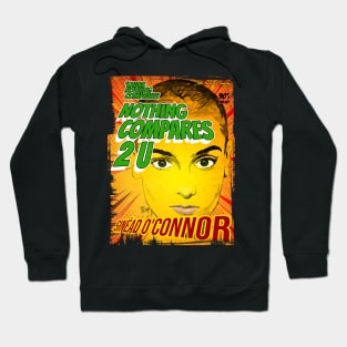 Nothing Compares Hoodie